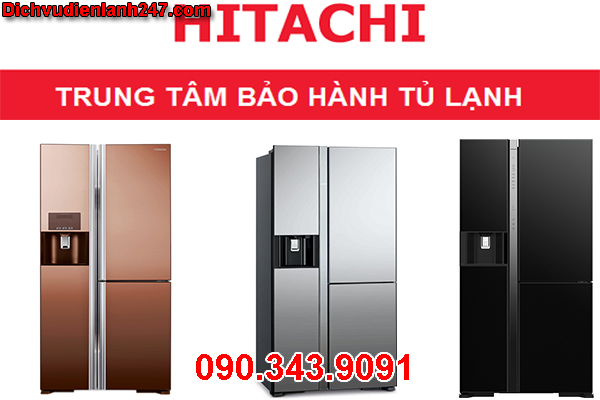 Trung Tâm Bảo Hành Tủ Lạnh HITACHI Tại Gia Lâm Uy Tín Nhất Hiện Nay